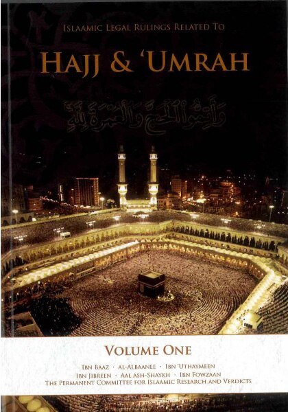 Islaamic Legal Rulings Related To Hajj & Umrah